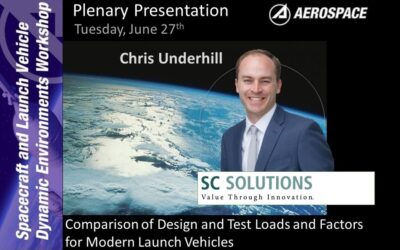 SC Solutions’ Chris Underhill to Present at the Aerospace Corporation’s SCLV Dynamic Environments Workshop